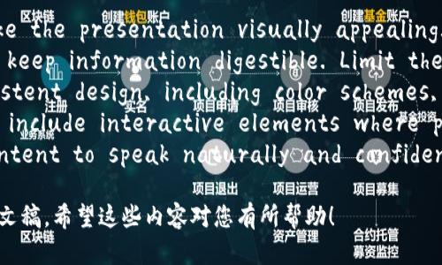 以下是一个数字货币主题的英文PPT结构概述，适合用于介绍和讨论数字货币的各个方面。每个部分包括和内容要点，您可以根据需要进行扩展和调整。

### Slide 1: Title Slide
- **Title:** Introduction to Cryptocurrency
- **Subtitle:** Understanding the Future of Money
- **Your Name and Date**

### Slide 2: What is Cryptocurrency?
- Definition of cryptocurrency
- Brief history: From Bitcoin to thousands of altcoins
- Key characteristics: Decentralization, transparency, and security

### Slide 3: How Does Cryptocurrency Work?
- Blockchain technology explained
- Mining vs. staking
- Public and private keys

### Slide 4: Popular Cryptocurrencies
- Bitcoin: The pioneer
- Ethereum: Smart contracts
- Other notable coins: Litecoin, Ripple, etc.
- Introduction to stablecoins

### Slide 5: Benefits of Cryptocurrency
- Accessibility: Banking the unbanked
- Lower transaction fees
- Speed of transactions
- Security and privacy

### Slide 6: Risks and Challenges
- Market volatility
- Regulatory issues
- Security threats: Hacks and scams
- Lack of widespread adoption

### Slide 7: The Future of Cryptocurrency
- Forecasting trends: DeFi, NFTs, and tokenization
- Potential for integration into daily life
- Impacts on traditional financial systems

### Slide 8: Conclusion
- Recap of key points
- The importance of staying informed
- Invitation to explore further or ask questions

### Slide 9: Questions?
- Thank your audience
- Open the floor for questions

### Slide 10: References
- List of sources and further reading materials

---

### Tips for Creating the PPT:

1. **Visuals:** Include charts, graphs, and images to make the presentation visually appealing. Infographics can effectively communicate complex ideas.
2. **Bullet Points:** Use bullet points for clarity and to keep information digestible. Limit the amount of text on each slide.
3. **Consistent Theme:** Ensure your slides have a consistent design, including color schemes, fonts, and layout.
4. **Engage Your Audience:** Ask rhetorical questions or include interactive elements where possible to keep the audience engaged.
5. **Practice Delivery:** Familiarize yourself with the content to speak naturally and confidently during your presentation.

这种结构可以帮助您组织一个全面且引人入胜的数字货币主题演示文稿。希望这些内容对您有所帮助！