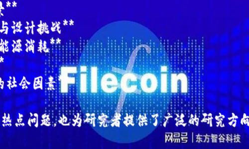 以下是一些适合数字货币主题的论文题目，每个题目都旨在引发深入的研究与讨论：

1. **数字货币对传统金融体系的冲击与未来展望**
2. **区块链技术在数字货币中的应用及其挑战**
3. **数字货币的法律监管：各国政策的比较研究**
4. **数字货币与隐私保护：权衡安全与透明的难题**
5. **高波动性数字货币市场的投资策略分析**
6. **数字货币在国际贸易中的应用前景**
7. **央行数字货币（CBDC）的潜在影响与设计挑战**
8. **环境影响：数字货币挖矿过程中的能源消耗**
9. **数字货币对小型企业融资的影响**
10. **用户接受度：影响数字货币普及的社会因素**

这些题目不仅涉及当前数字货币领域的热点问题，也为研究者提供了广泛的研究方向与讨论空间。希望这些能激发你的灵感！